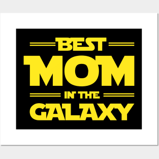 Best Mom In The Galaxy: Gift For Mom Posters and Art